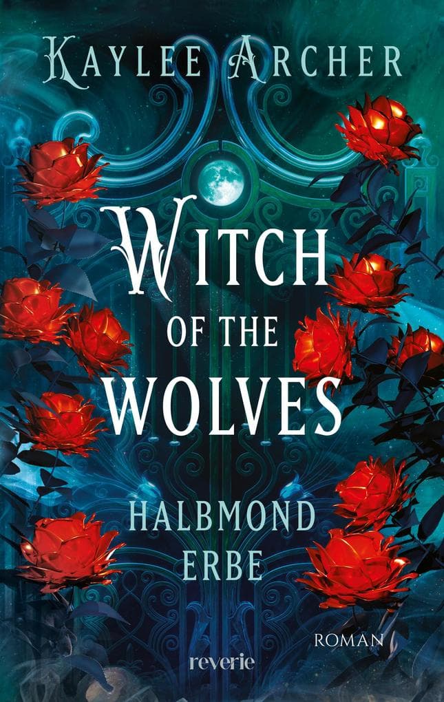 Witch of the Wolves: Halbmond Erbe