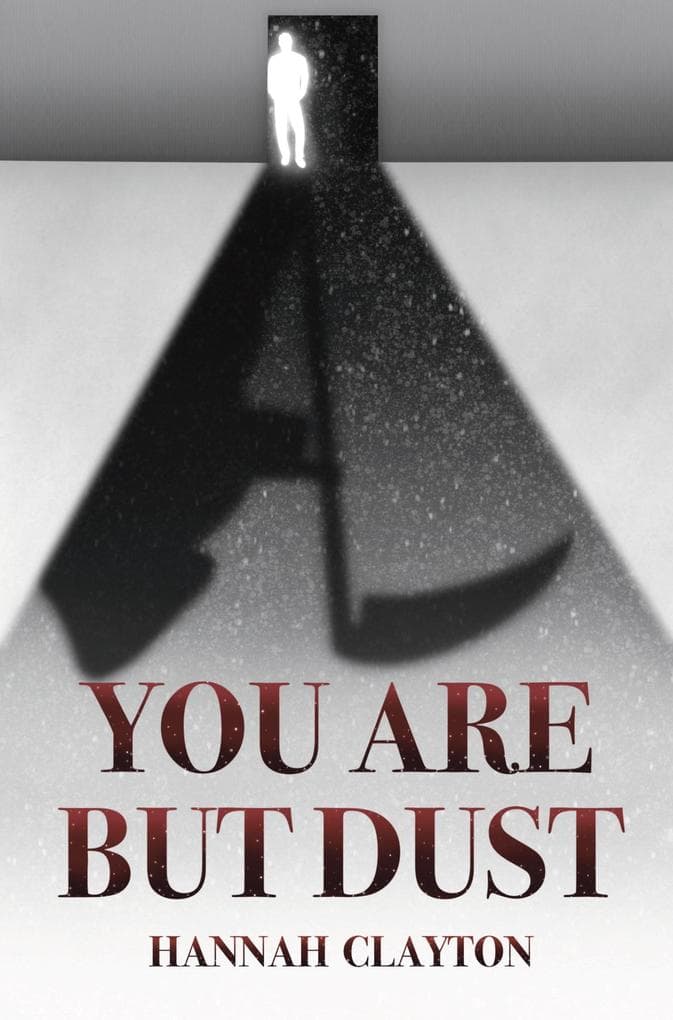 You Are But Dust