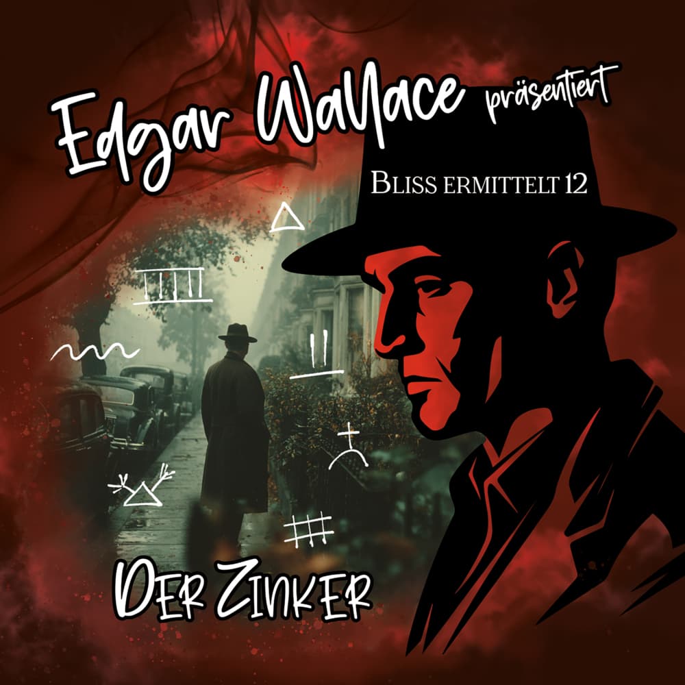 Edgar Wallace - Bliss ermittelt - Der Zinker, 1 Audio-CD