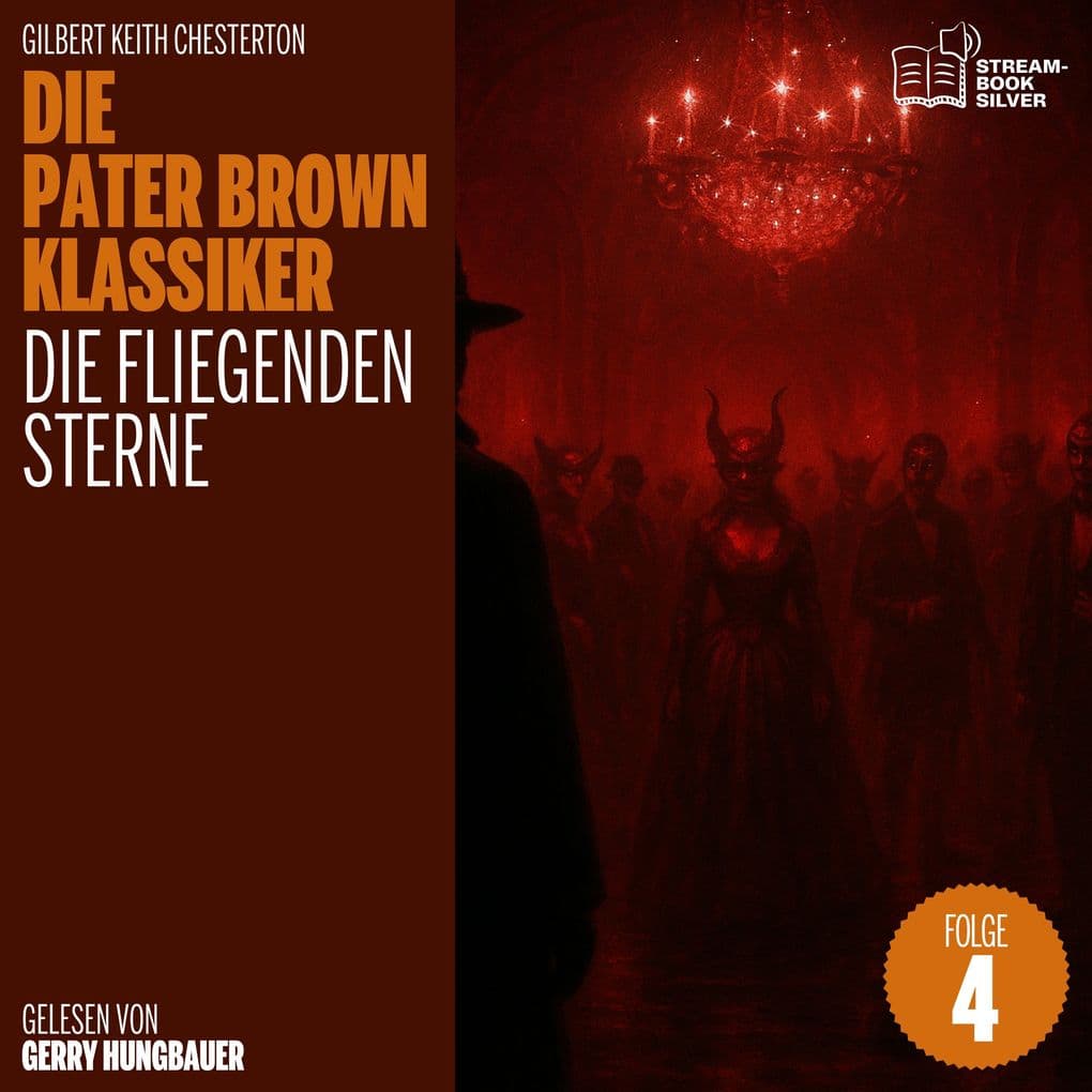 Die fliegenden Sterne (Die Pater Brown Klassiker, Folge 4)