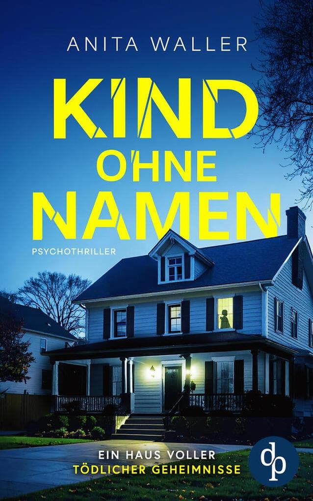 Kind ohne Namen | Der schockierende Psychothriller