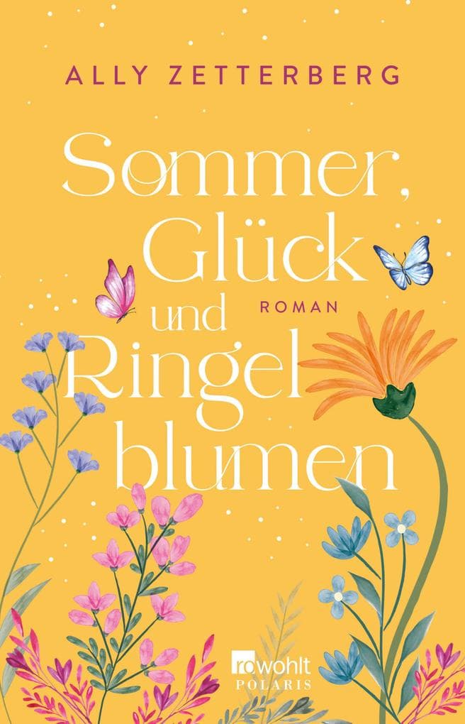 Sommer, Glück und Ringelblumen