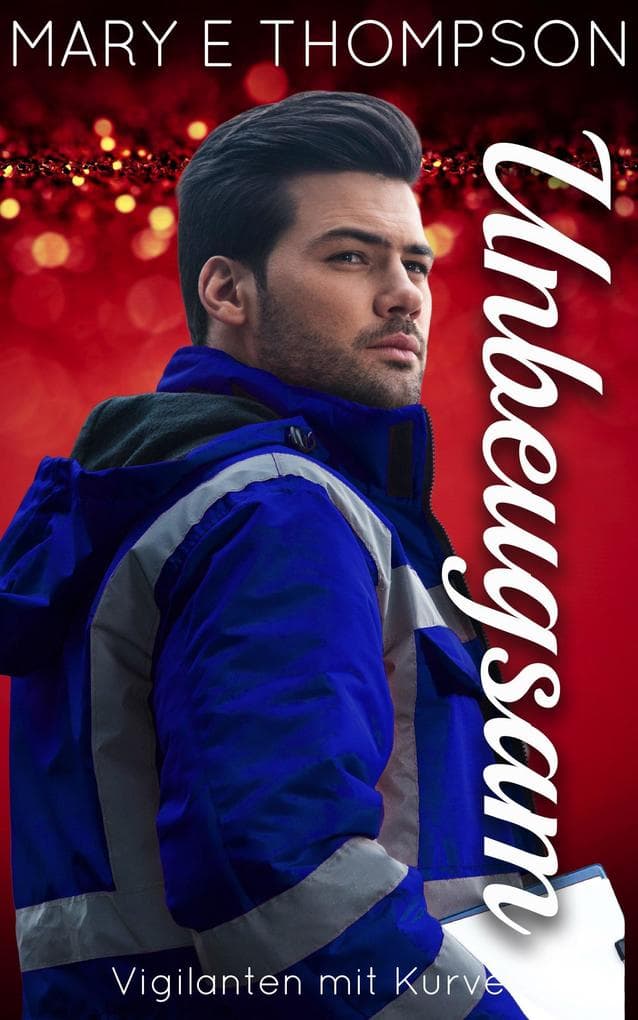 Unbeugsam (Vigilanten mit Kurven, #4)