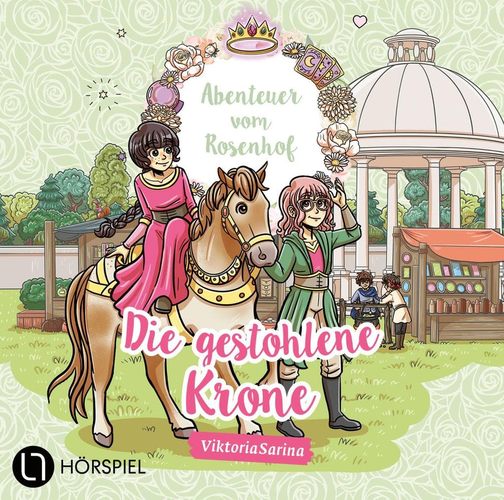 Abenteuer vom Rosenhof. Die gestohlene Krone