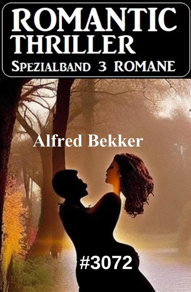 Romantic Thriller Spezialband 3072 - 3 Romane