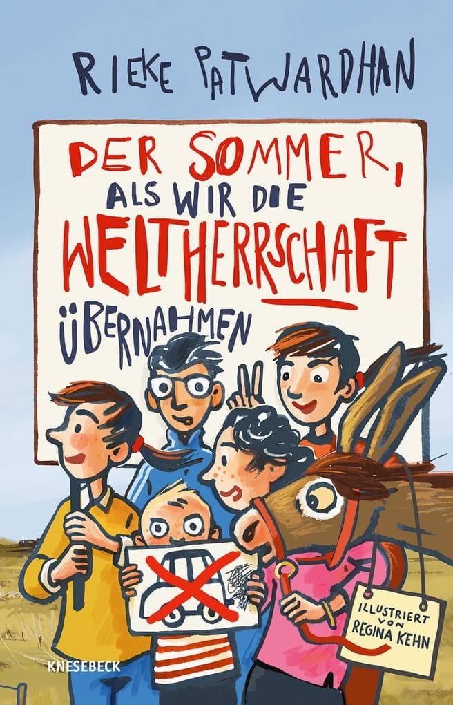 Der Sommer, als wir die Weltherrschaft übernahmen