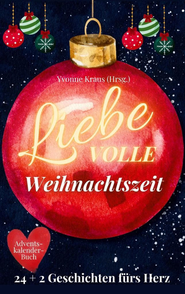 LiebeVOLLE Weihnachtszeit - Adventskalender-Buch