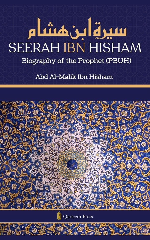 Seerah Ibn Hisham - Biography of the Prophet