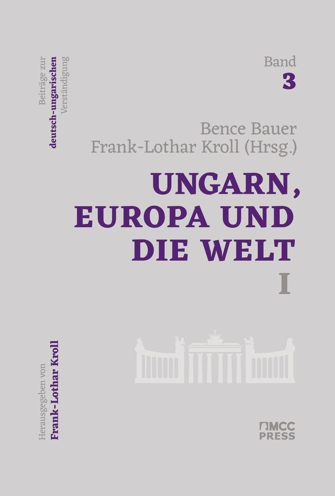 Ungarn, Europa und die Welt I
