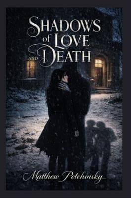 Shadows of Love and Death