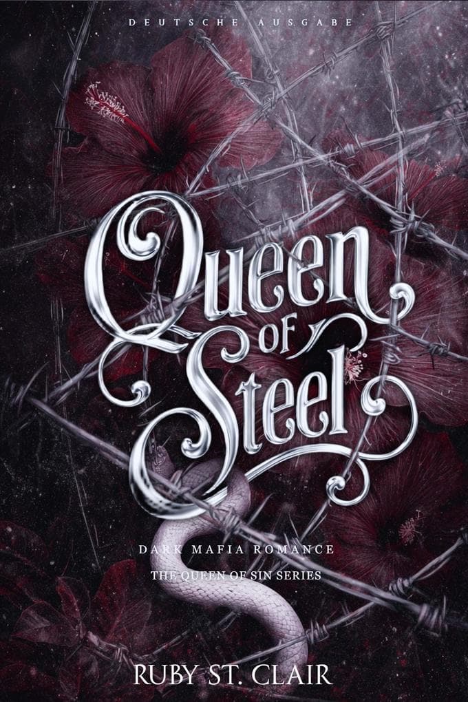 Queen of Steel: Dark Mafia Romance (Deutsche Ausgabe)