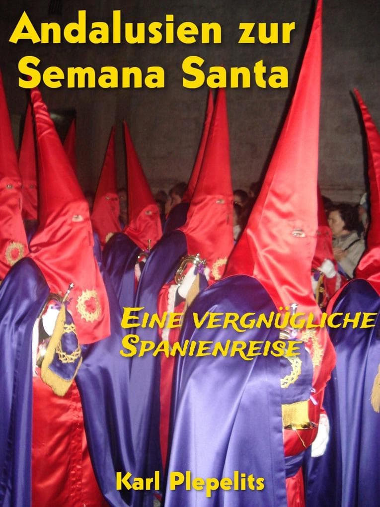 Andalusien zur Semana Santa