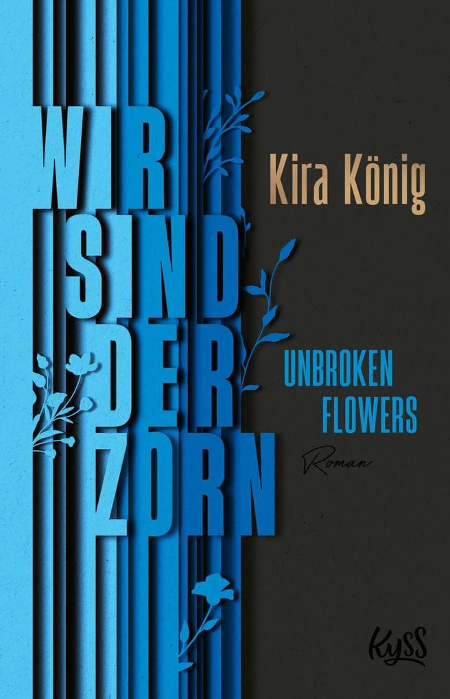 Unbroken Flowers - Wir sind der Zorn