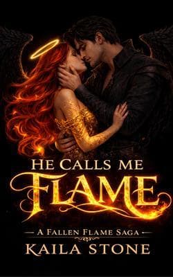 He Calls Me Flame