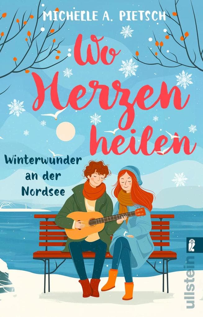 Wo Herzen heilen. Winterwunder an der Nordsee