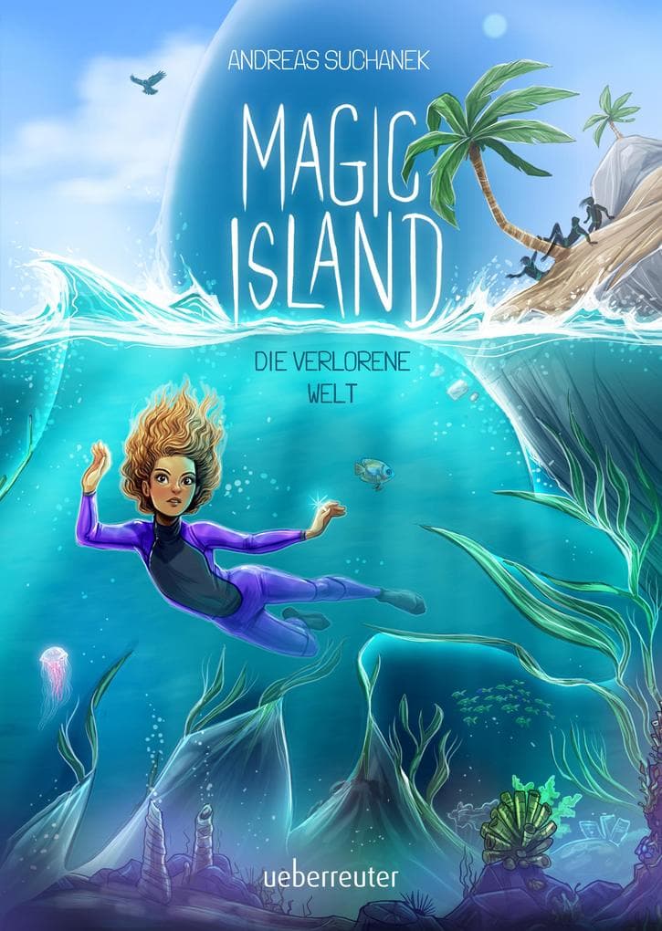 Magic Island - Die verlorene Welt (Magic Island, Bd. 4)