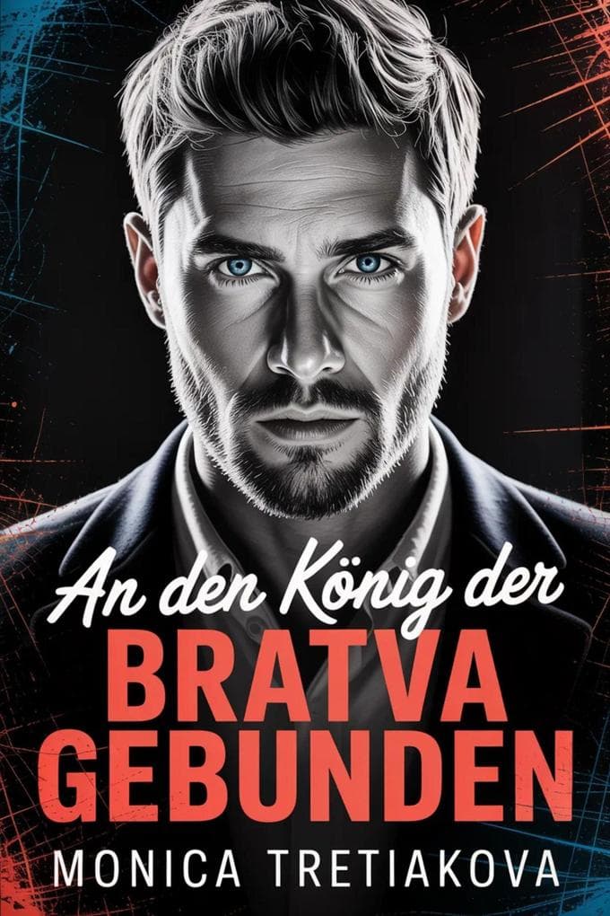 An den König der Bratva gebunden