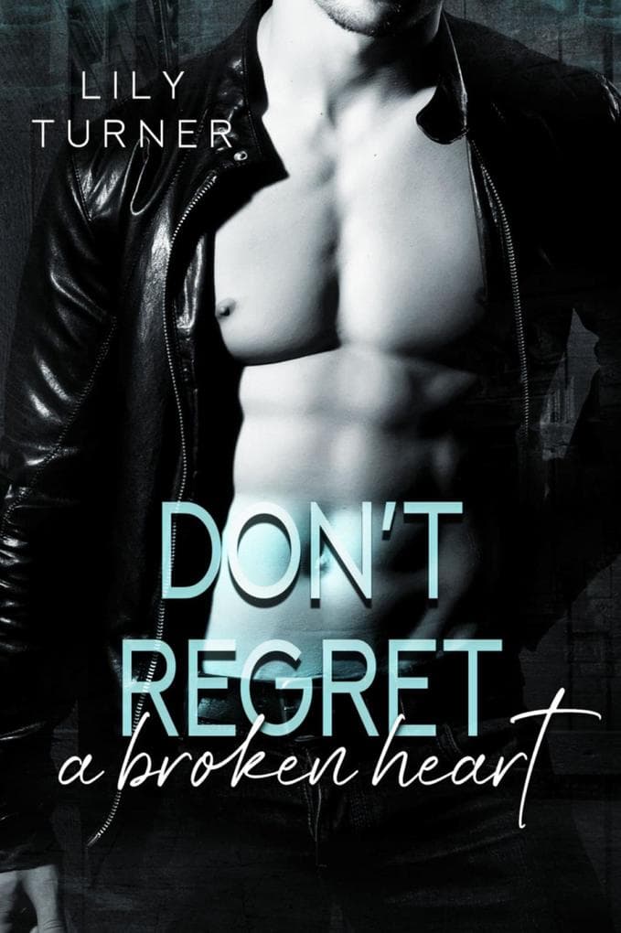 Don't regret a broken heart