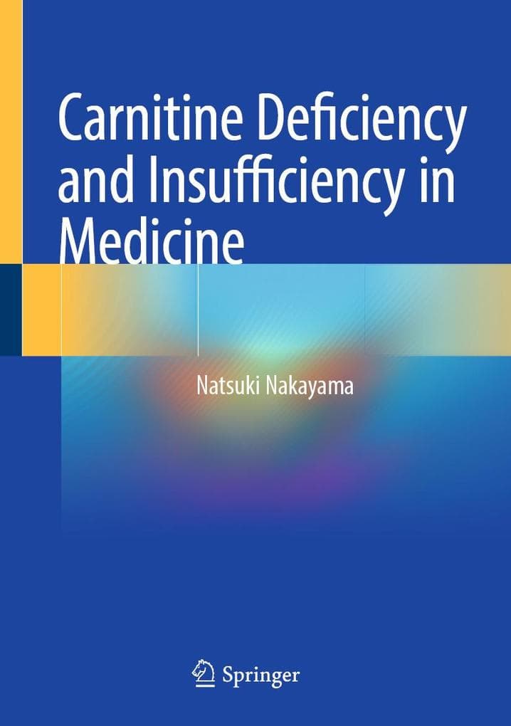 Carnitine Deficiency and Insufficiency in Medicine
