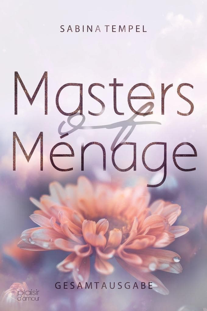 Masters of Ménage (Gesamtausgabe)