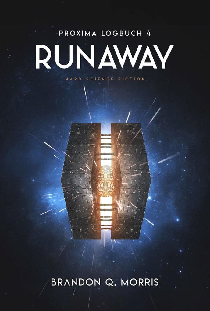 Proxima-Logbuch 4: Runaway