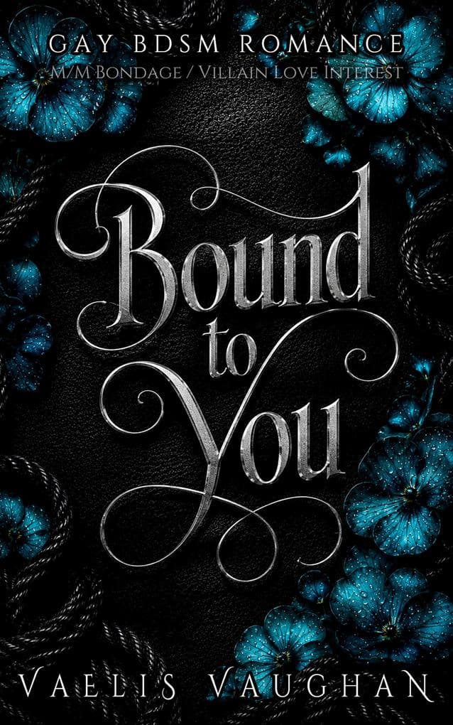 Bound to you