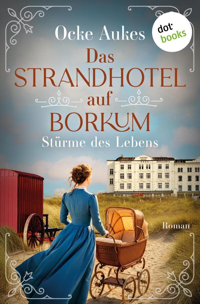 Das Strandhotel auf Borkum - Stürme des Lebens