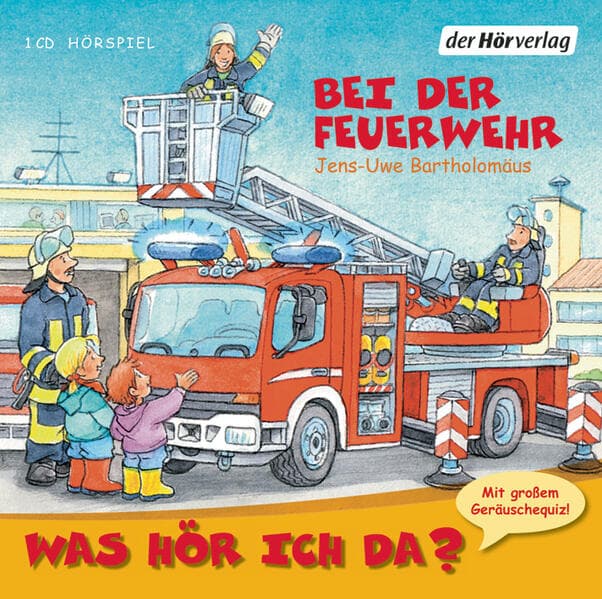Was hör ich da? Bei der Feuerwehr
