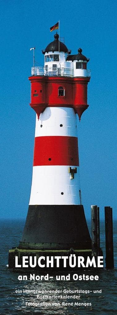 LEUCHTTÜRME an Nord- und Ostsee. Ein immerwährender Geburtstags- und Postkartenkalender