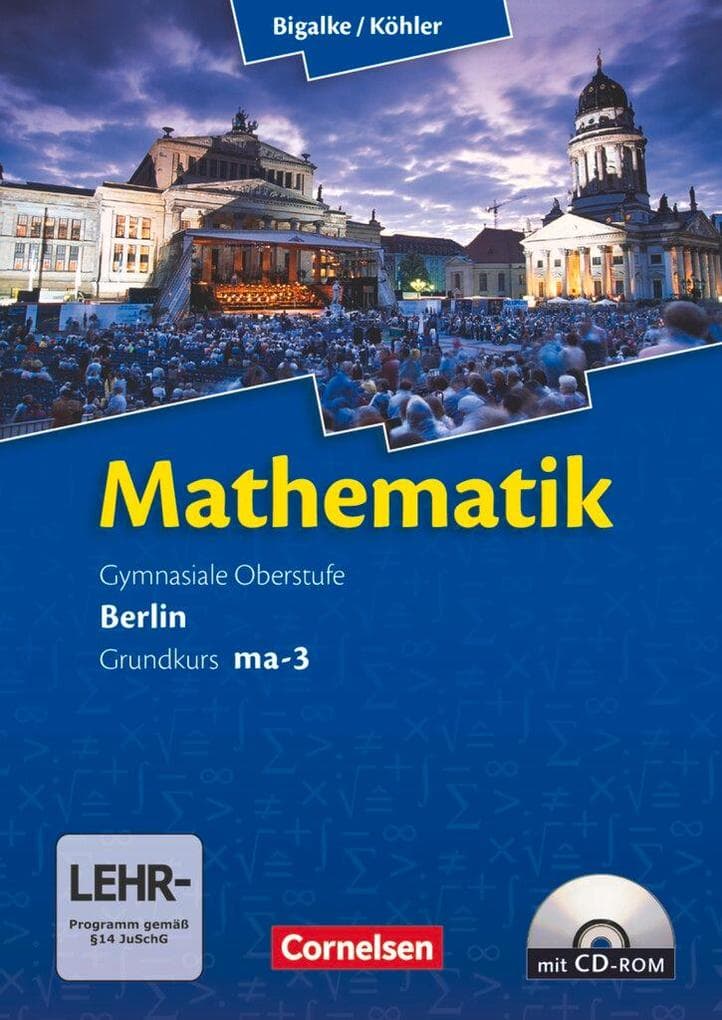 Mathematik Sekundarstufe 2 Grundkurs ma-3 Qualifikationsphase. Schülerbuch Berlin